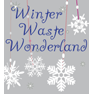 Winter Waste Wonderland